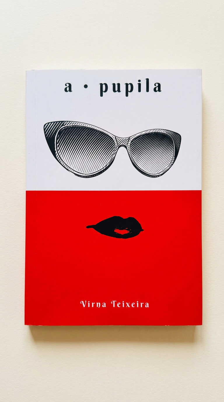 a • pupila — Virna Teixeira